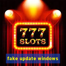 fake update windows